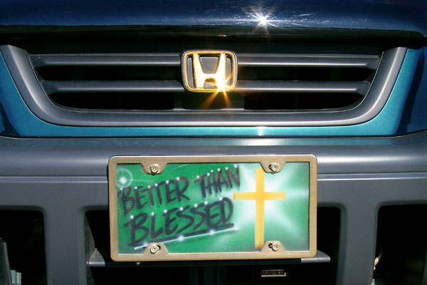 Custom Auto Plate - "Better Than Blessed"